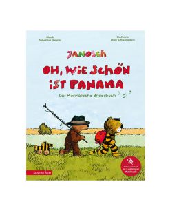 Janosch: Oh, wie schön ist Panama! Bilderbuch mit Musik