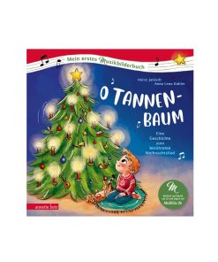 Mein erstes Musikbilderbuch: O Tannenbaum