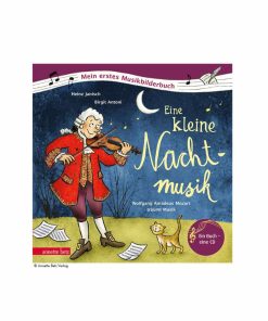 Mein erstes Musikbilderbuch: Mozarts kleine Nachtmusik